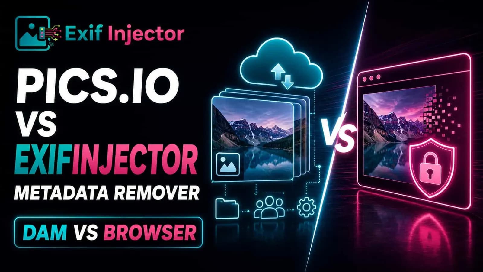 Pics.io Metadata Remover vs ExifInjector — Which Should You Use in 2026?
